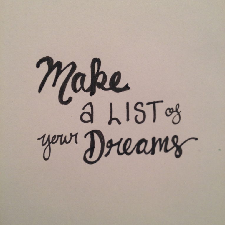 make a list of your dreams | by MEGAN HILLMAN